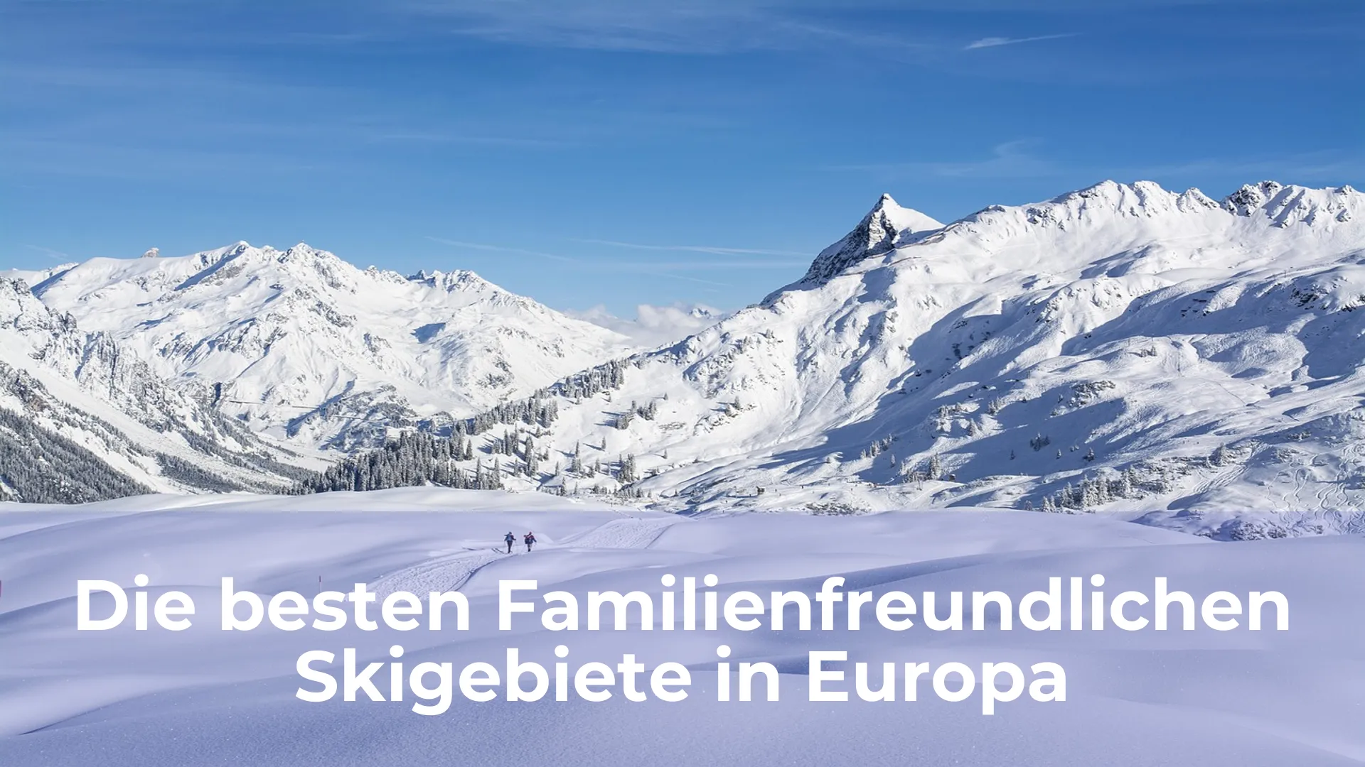 Die besten familienfreundlichen skigebiete in europa